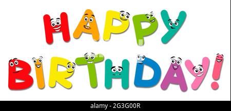 HAPPY BIRTHDAY, written with funny comic letters with happy and cute faces - illustration on white background. Stock Photo