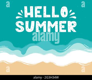 Hello Summer - lettering on the sea surface. Beach, sand, seashore with blue azure waves. Sea coast top view, aerial view. Ocean, marine background. Hand drawn vector illustration. Stock Vector