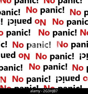 Seamless pattern with text No panic. Hand drawn warning black and red letters isolated on white background. Symbol of a call to calm, lack of panic, b Stock Vector
