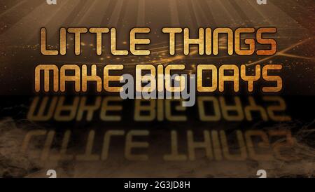 Gold quote - Little things make big days Stock Photo
