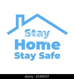Stay home, stay safe to avoid the corona virus - Poster typographic letters with text for your own quarantine times. writing motivational sign capture Stock Vector