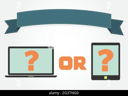 Laptop or tablet with question marks and a ribbon with copy space. Choose between advantages and disadvantages of having a laptop or tablet. Stock Vector