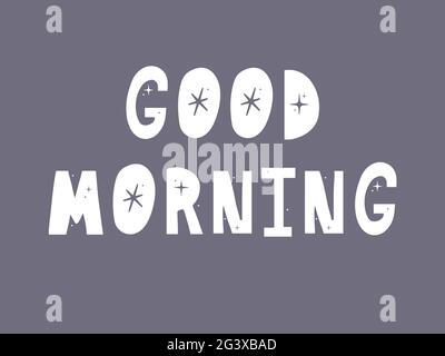 Good Morning, Hand Lettering Text, Handmade Calligraphy, Vector ...