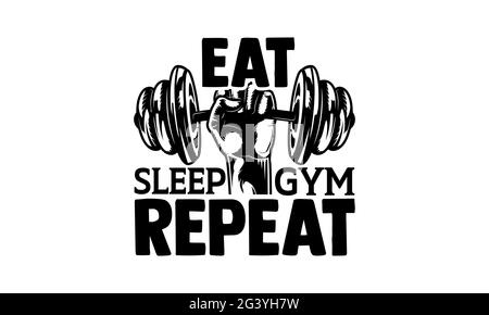 Eat sleep gym repeat Cut Out Stock Images & Pictures - Alamy