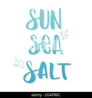 Sun, sea, salt lettering. Blue gradient. Vector illustration, hand drawn design Stock Vector