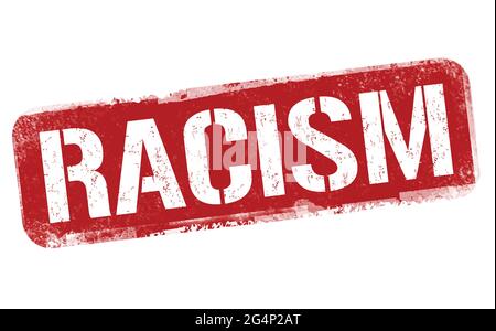 Racism grunge rubber stamp on white background, vector illustration Stock Vector