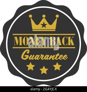 gold colored MONEY BACK GUARANTEE label or badge with crown symbol, vector illustration Stock Vector