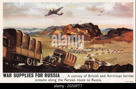 Vintage British propaganda poster. Allied convoy crosses Persian border carrying supplies for Russia (Soviet Union). World War II period. 1941-1945 Stock Photo