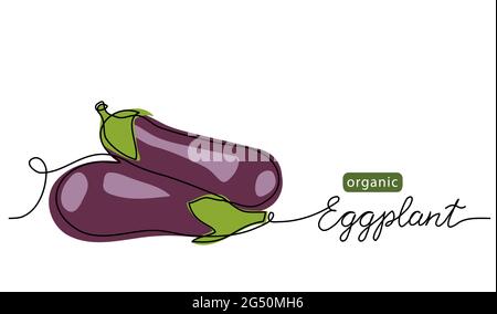 Eggplant, aubergine, brinjal simple vector illustration, background. One line drawing art illustration with lettering organic eggplant Stock Vector