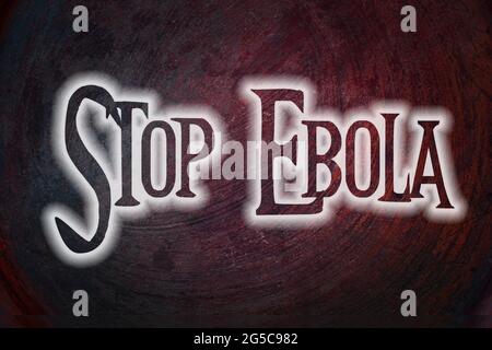 Stop Ebola Concept text on background Stock Photo