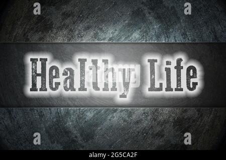 Healthy Life Concept text on background Stock Photo
