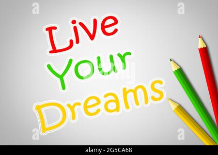 Live Your Dreams Concept text on background Stock Photo