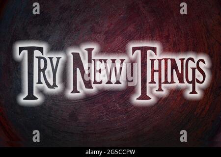 Try New Things Concept text on background Stock Photo