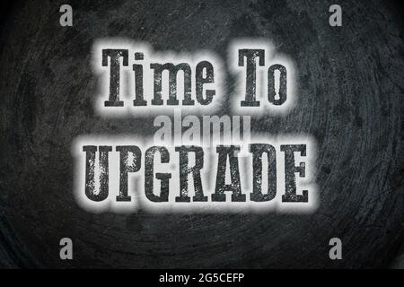Time To Upgrade Concept Stock Photo