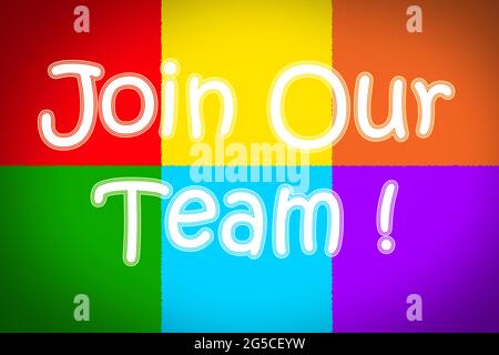 Join Our Team Concept text on background Stock Photo