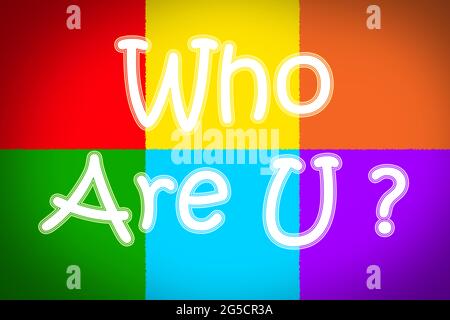 Who Are You Concept text on background Stock Photo