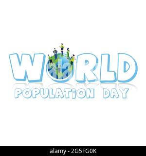 Typographical illustration of world population day. Earth is situated on earth. Many peoples are standing on earth. Stock Vector