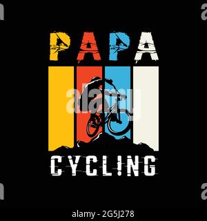 Papa cycling on the mountain vintage t-shirt design. Stock Vector