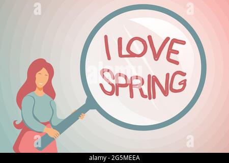 Sign displaying I Love Spring. Conceptual photo telling why having a strong affection to this season Abstract Investigation And Finding Clues Stock Photo