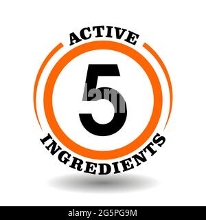 Vector circle stamp with number 5 active ingredients for super food package labeling, cosmetics icons, chemical components symbols Stock Vector