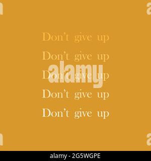 Abstract calligraphic pattern. Typography pattern. Seamless pattern with words don't give up. Template for card, poster, banner, label, print for t-sh Stock Vector