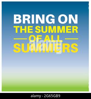 Bring on the summer of all summers Stock Vector