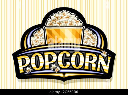 Vector logo for Popcorn, black decorative sign board with illustration of homemade salted pop corn in bucket, poster with unique lettering for word po Stock Vector