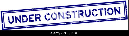 Grunge blue under construction word square rubber seal stamp on white background Stock Vector