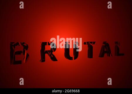 3D illustration depicting the word Brutal composed of broken black letters on a dark red background Stock Photo