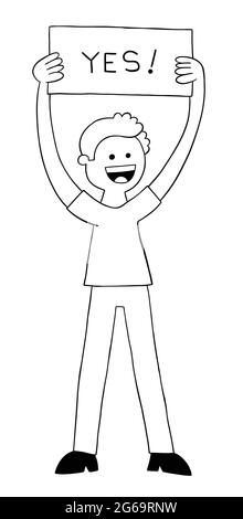 Cartoon man holding YES sign, vector illustration. Black outlined and white colored. Stock Vector