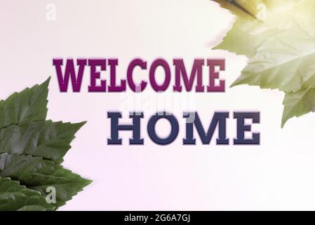 Inspiration showing sign Welcome Home. Business showcase Expression Greetings New Owners Domicile Doormat Entry Nature Conservation Ideas, New Stock Photo