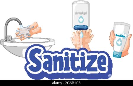 Sanitize font in cartoon style with washing hands by water tap and sanitizer products illustration Stock Vector
