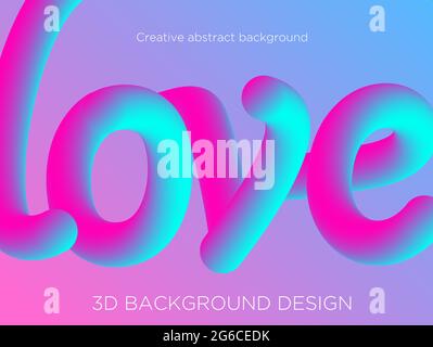 Vector illustration of abstract background with 3d word love, fluid effect, liquid shape in blue and pink colors. Element for Valentine s day. Stock Vector