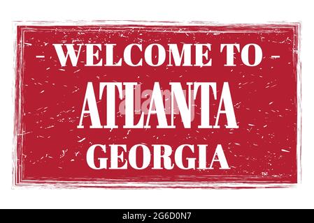 WELCOME TO ATLANTA - GEORGIA, words written on red rectangle post stamp Stock Photo