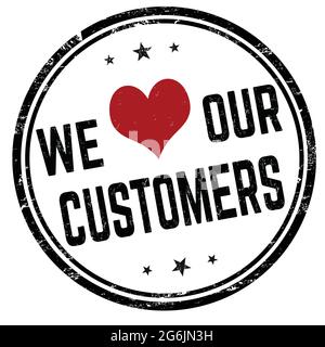 We love our customers grunge rubber stamp on white background, vector illustration Stock Vector