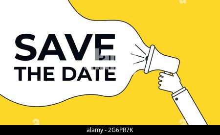 Save the Date message quote megaphone. Stock vector Stock Vector