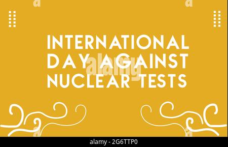International Day against Nuclear Tests vector template Stock Vector