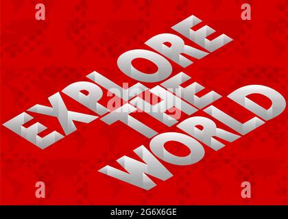 Explore the world text. Vector banner template design. Travel banner, fashion advertising, sales poster. Stock Vector