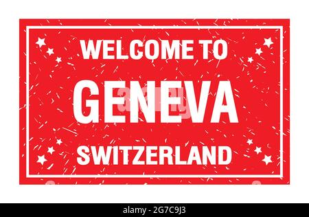 WELCOME TO GENEVA - SWITZERLAND, words written on red rectangle flag stamp Stock Photo