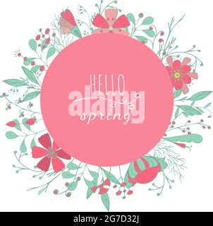 Spring wreath with leaves, berries, flowers in doodling style and text. Round frame made of hand-drawn botanical elements. Vector illustration Stock Vector