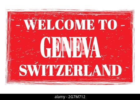 WELCOME TO GENEVA - SWITZERLAND, words written on red rectangle post stamp Stock Photo