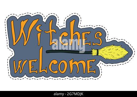 Witches welcome halloween sticker with broom Stock Vector
