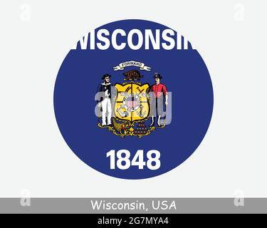 Wisconsin Round Circle Flag. WI USA State Circular Button Banner Icon. Wisconsin United States of America State Flag. Badger State, America's Dairylan Stock Vector