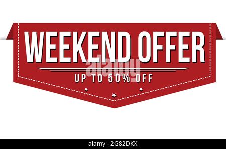 Weekend offer banner design over a white background, vector illustration Stock Vector