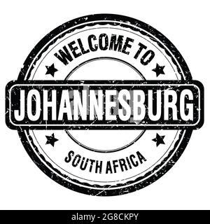 WELCOME TO JOHANNESBURG - SOUTH AFRICA, words written on black grungy stamp Stock Photo