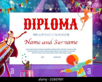 Kids education diploma with circus stage and shapito characters. Vector certificate of achievement, school graduation diploma and competition winner a Stock Vector