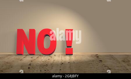 NO! red lettering on a wooden floor leaning against a wall - 3D illustration Stock Photo