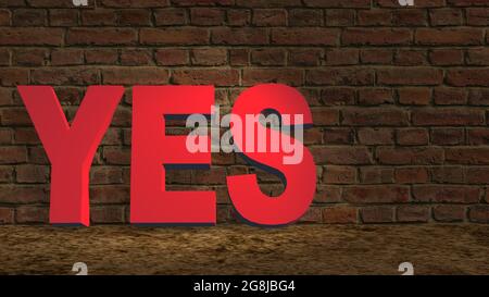 YES red lettering on the sandy ground leaning against a dark brick wall - 3D illustration Stock Photo