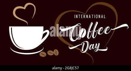 International or national Coffee Day hand lettering and cup with aroma heart. Suitable for greeting card, poster and banner, mobile vector background Stock Vector