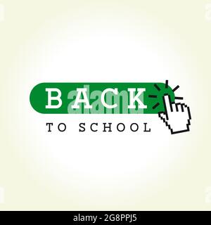 Back to school, hand pointer click for button. Vector concept online education with text back to school on green button background Stock Vector